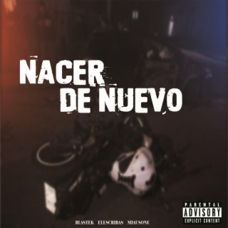 Nacer de nuevo (feat. Elescribas, Miausone)