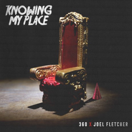 Knowing My Place ft. Joel Fletcher | Boomplay Music