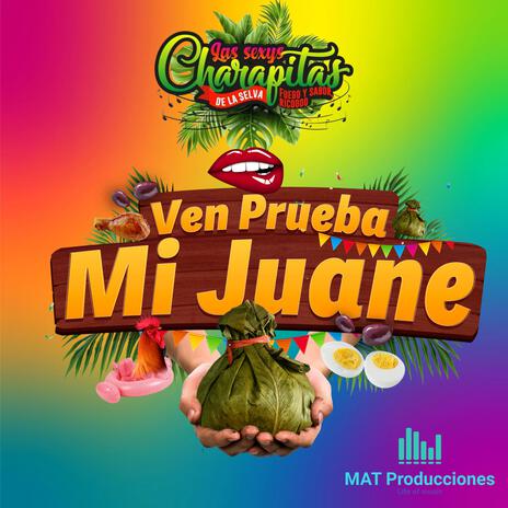 Ven Prueba mi Juane | Boomplay Music