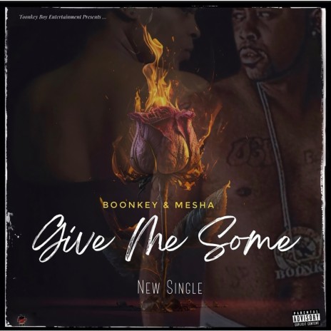 Give Me Some ft. Mesha | Boomplay Music