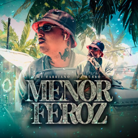 Menor Feroz ft. DJ Russo | Boomplay Music