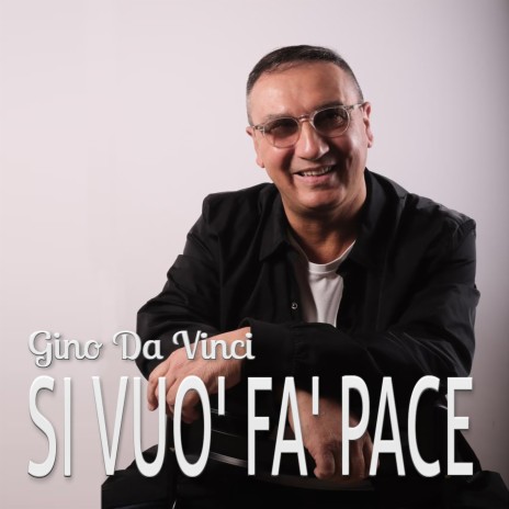 Si vuo' fa' pace | Boomplay Music