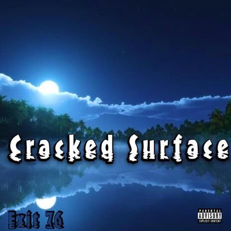 Cracked Surface | Boomplay Music