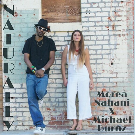 Naturally ft. Morea Nahani | Boomplay Music