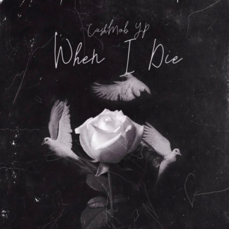 When I Die | Boomplay Music