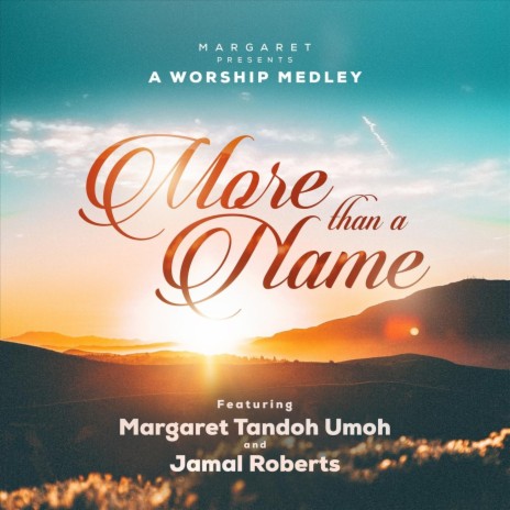 More Than a Name / Lord over All / He Is Lord (Medley) [feat. Jamal Roberts] | Boomplay Music