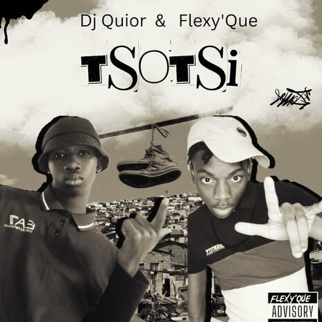 Tsotsi ft. Flexy'que | Boomplay Music