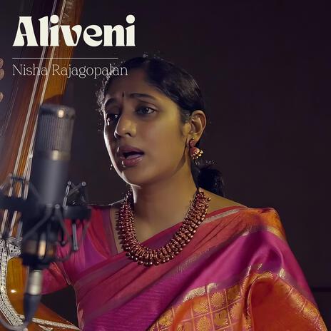 Aliveni ft. Nisha Rajagopalan | Boomplay Music