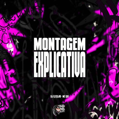 Montagem Explicativa ft. DJ G Silva | Boomplay Music