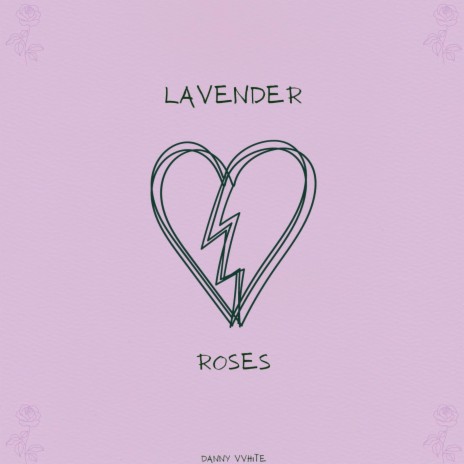 lavender roses | Boomplay Music