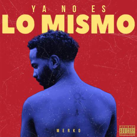 Ya No Es Lo Mismo | Boomplay Music