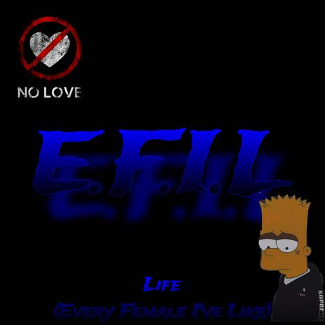 E.F.I.L | Boomplay Music