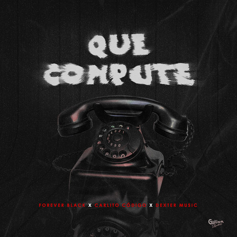 Que Compute ft. Carlito Codigo & Forever Black | Boomplay Music