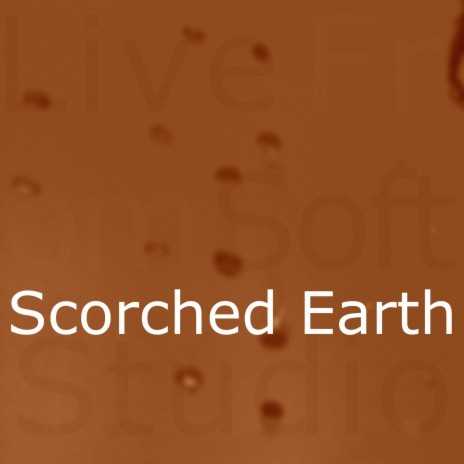 Scorched Earth | Boomplay Music