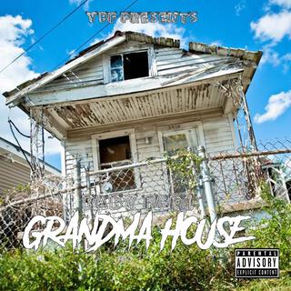 Grandma house