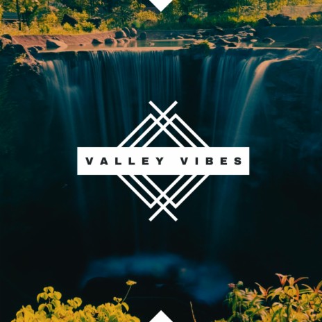 Valley Vibes | Boomplay Music