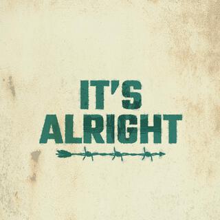 It's Alright lyrics | Boomplay Music