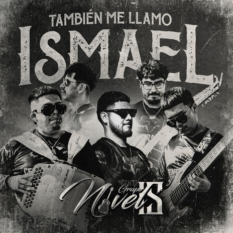 Tambien Me Llamo Ismael | Boomplay Music