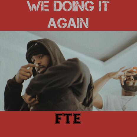 We Doing It Again | Boomplay Music