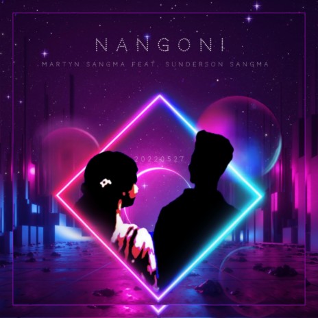 Nangoni ft. Sunderson Sangma | Boomplay Music