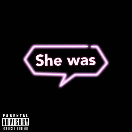 She was | Boomplay Music