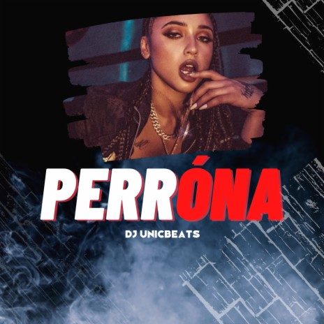 Perróna | Boomplay Music