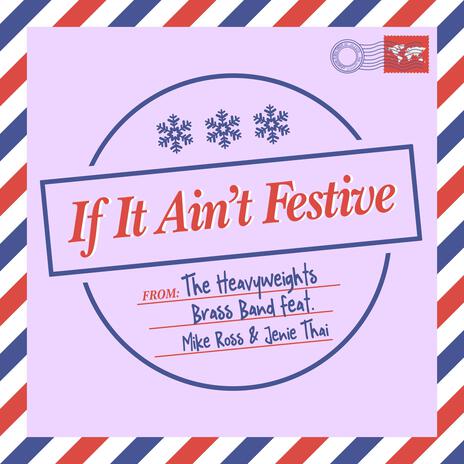 If It Ain't Festive ft. Jenie Thai & Mike Ross | Boomplay Music