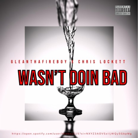 Wasn't Doin Bad ft. Chris Lockett | Boomplay Music