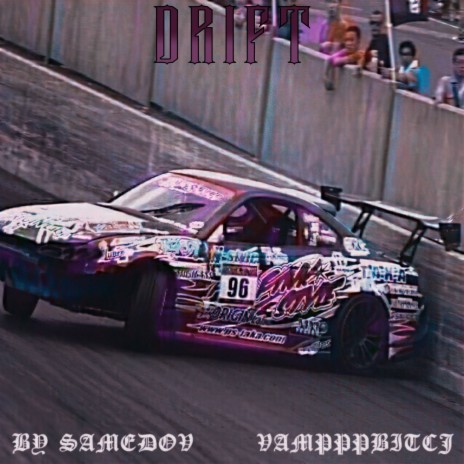 Drift ft. vampppbitch | Boomplay Music