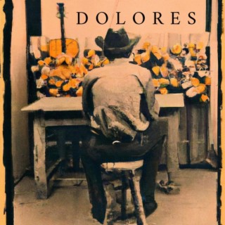 Dolores lyrics | Boomplay Music