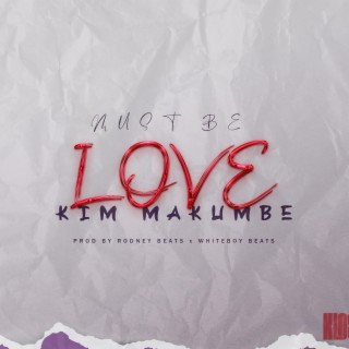 Must Be Love lyrics | Boomplay Music