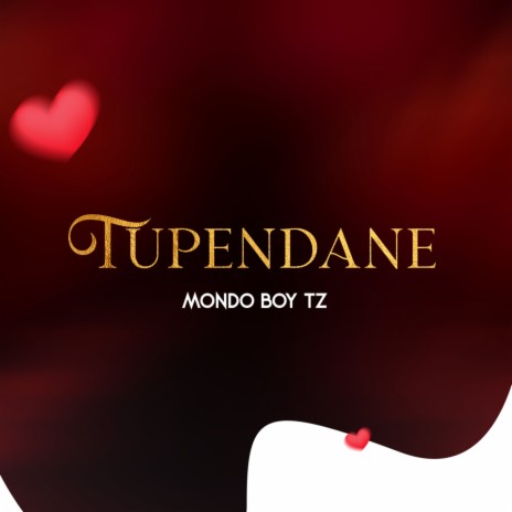 Tupendane | Boomplay Music