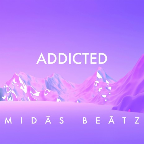 ADDICTED | Boomplay Music