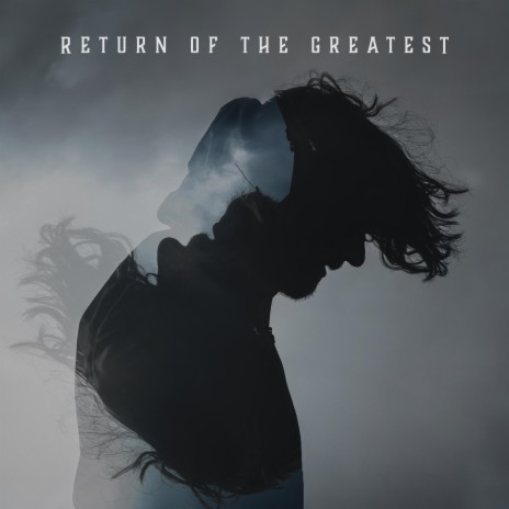Return of The Greatest ft. OTTO BLUE | Boomplay Music