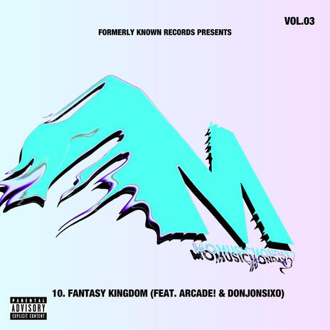 Fantasy Kingdom ft. Arcade! & DonJonSixo | Boomplay Music