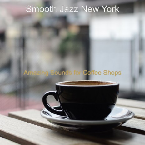 Amazing Sounds for Coffee Shops | Boomplay Music