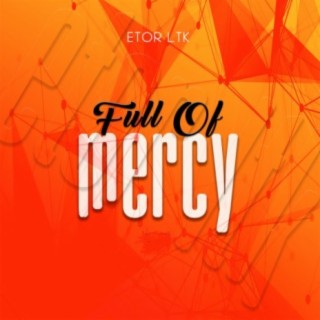 Full of Mercy