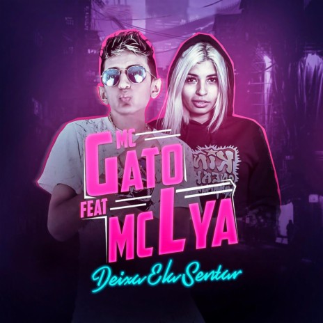 Deixa Ela Sentar ft. Mc Lya | Boomplay Music