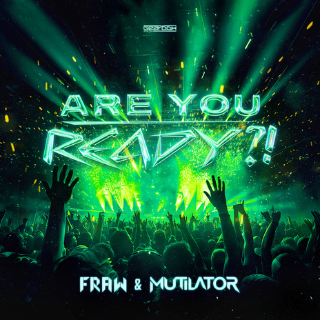 Are You Ready?! ft. Mutilator | Boomplay Music