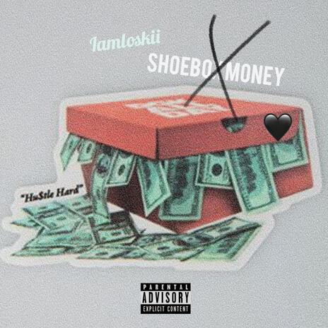 Shoebox Money | Boomplay Music