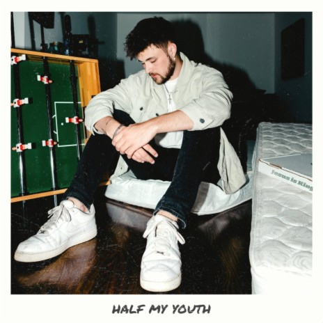 HALF MY YOUTH ft. Dylan Stiles | Boomplay Music