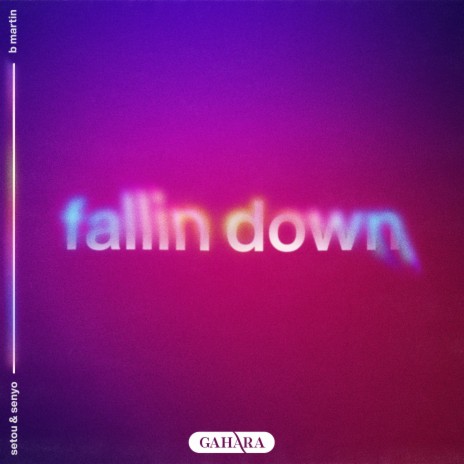 Fallin Down ft. B Martin, Jordan Senyo Wurah, John Setou Wurah, Brendan Thomas Martin & Edwin Serrano | Boomplay Music