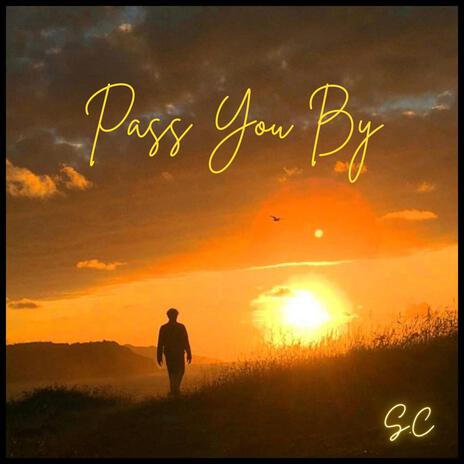 Pass You By | Boomplay Music