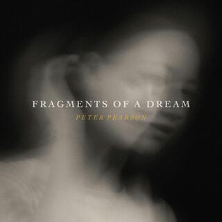 Fragments Of A Dream