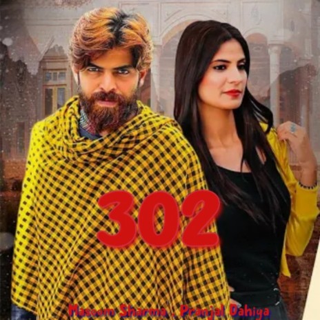 302 ft. Pranjal Dahiya | Boomplay Music