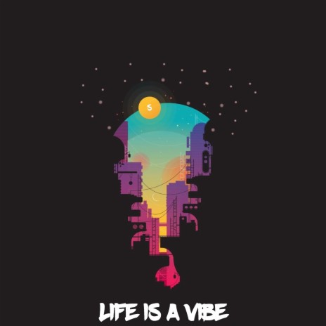 Life Is A Vibe | Boomplay Music