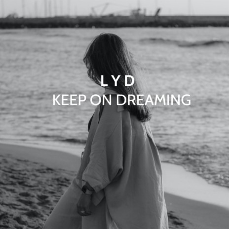 Keep On Dreaming | Boomplay Music