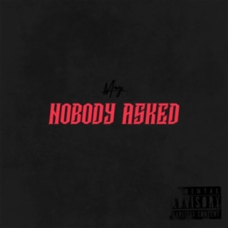 Nobody Asked - EP