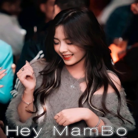 Hey MamBo Mix | Boomplay Music