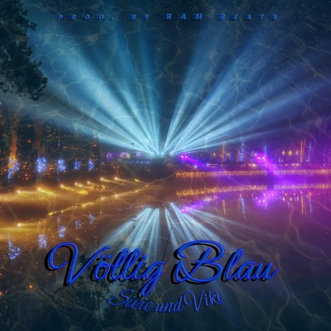 Völlig Blau ft. Viki